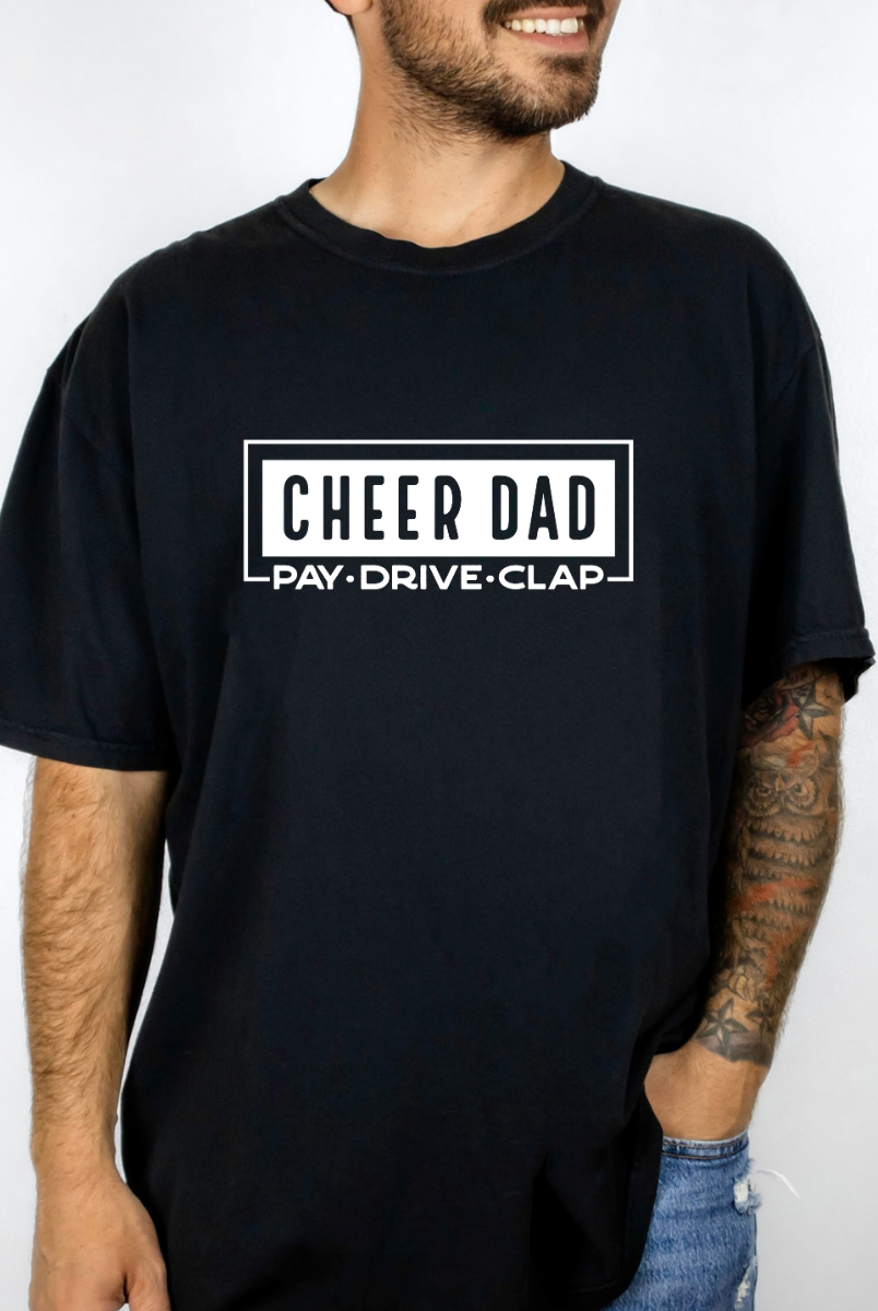 Cheer Dad – Pay • Drive • Clap Graphic Tee { product_type }}