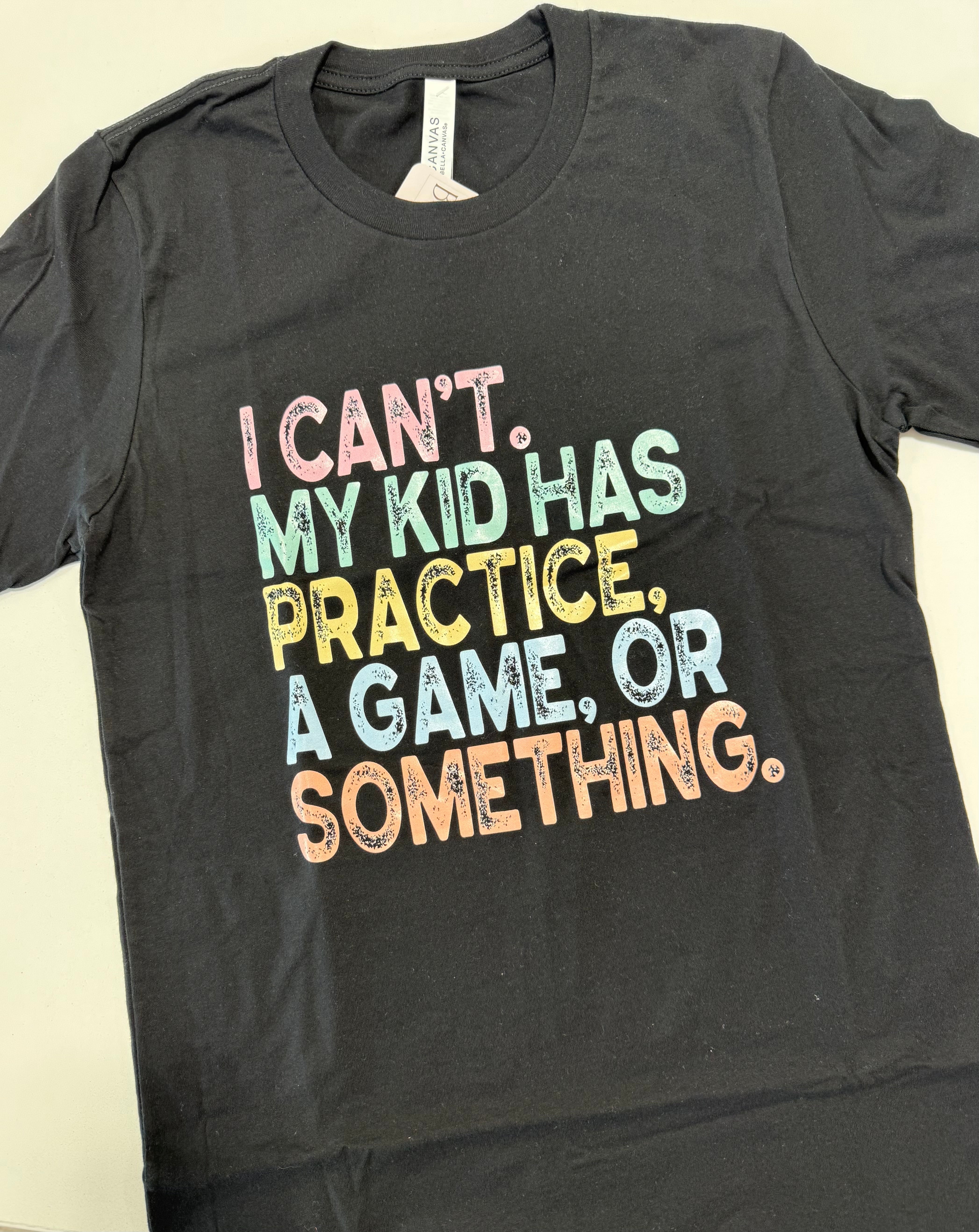 My Kid Has Something Tee { product_type }}
