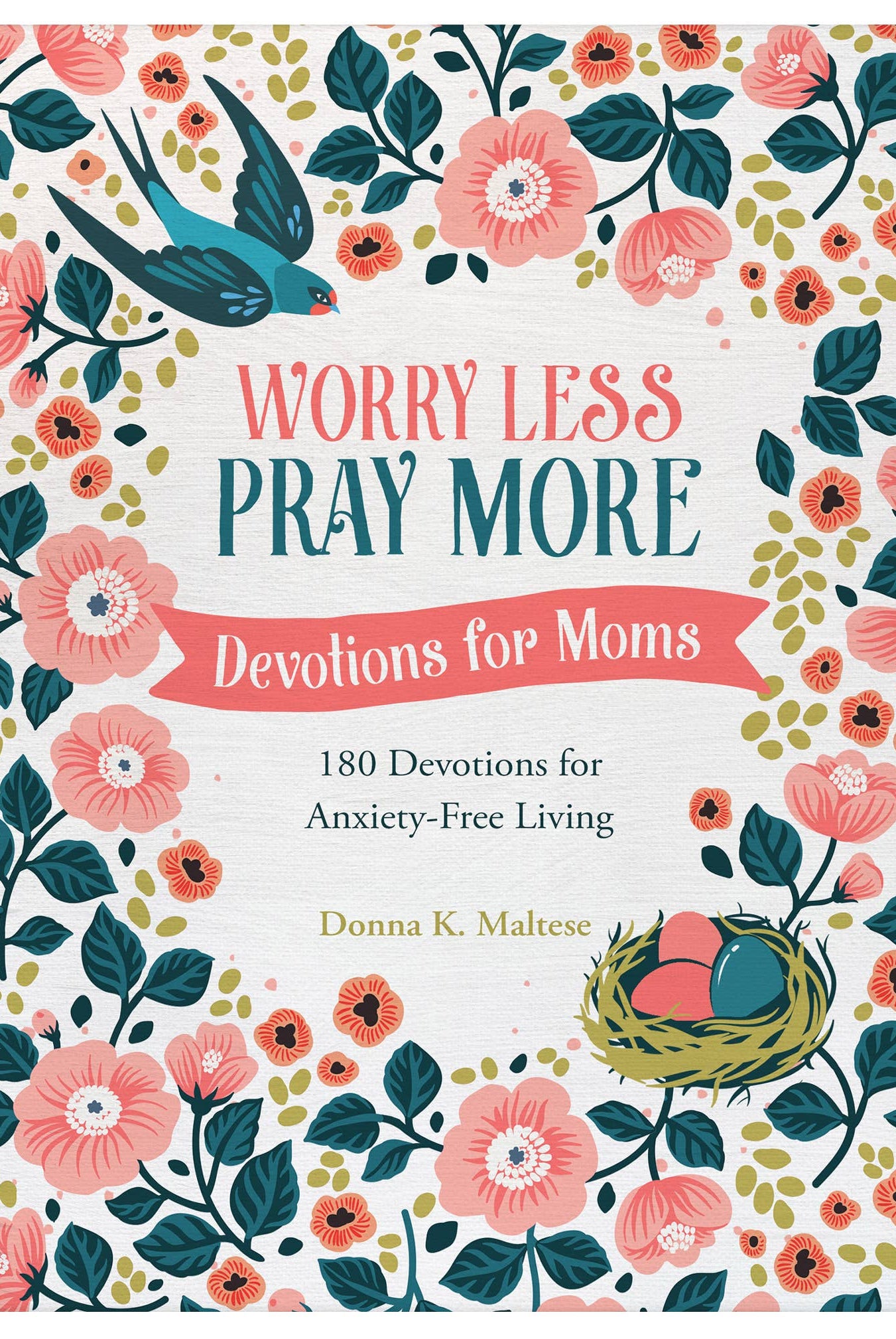 Worry Less, Pray More: Devotions for Moms : 180 Devotions fo { product_type }}