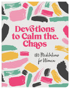 Devotions to Calm the Chaos { product_type }}