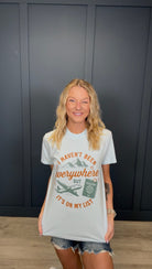 I Haven't Been Everywhere Tee { product_type }}