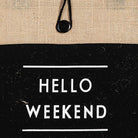 Hello Weekend Burlap Tote Bag: BK { product_type }}