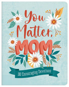 You Matter, Mom { product_type }}