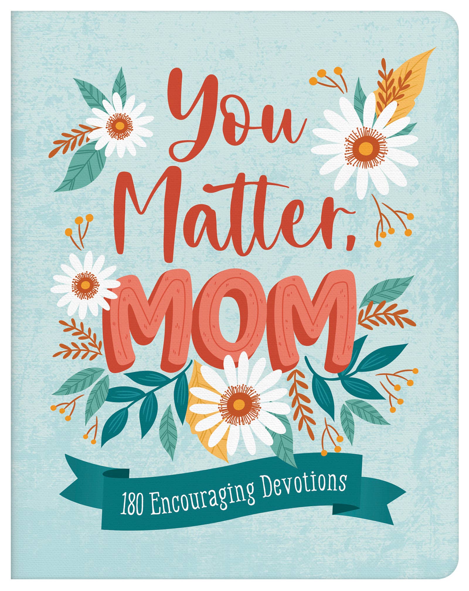 You Matter, Mom { product_type }}