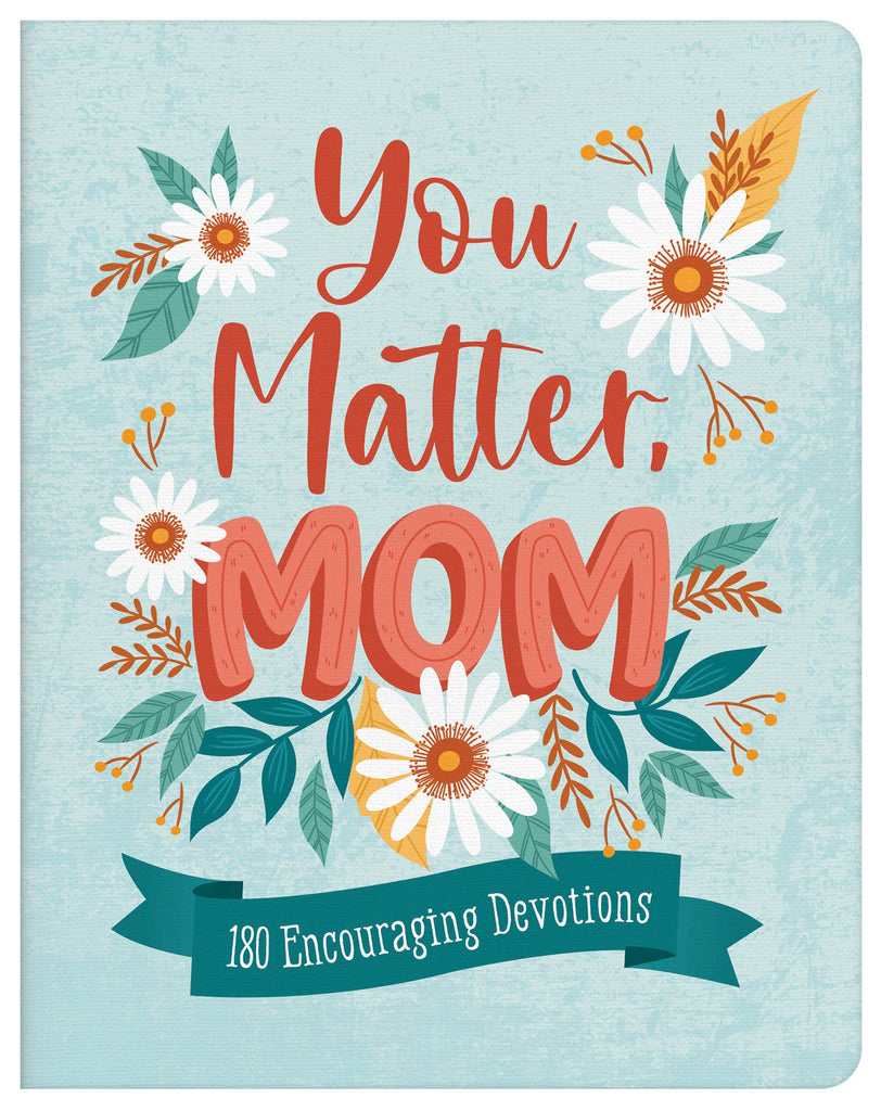 You Matter, Mom-Barbour Publishing, Inc.-Three Birdies Boutique, Women's Fashion Boutique Located in Kearney, MO