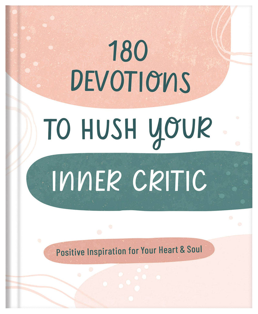 180 Devotions to Hush Your Inner Critic-Barbour Publishing, Inc.-Three Birdies Boutique, Women's Fashion Boutique Located in Kearney, MO