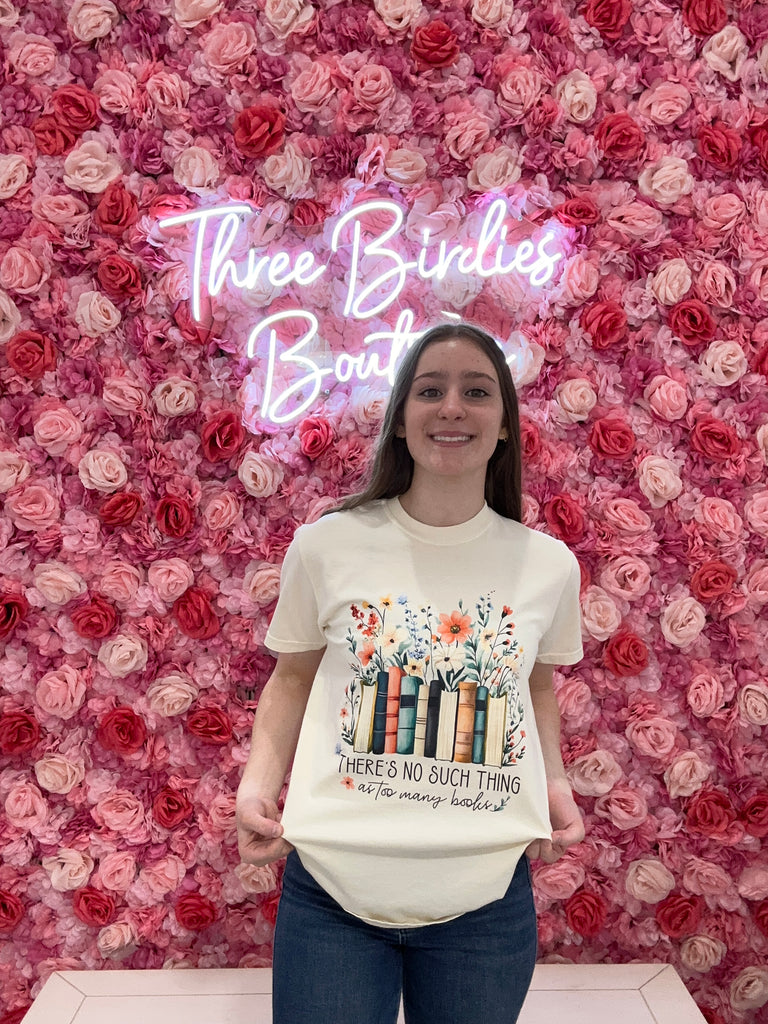 Never Too Many Books-Graphic Tees-Tres Birdos Graphic Tees-Three Birdies Boutique, Women's Fashion Boutique Located in Kearney, MO