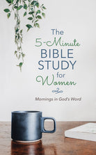 The 5-Minute Bible Study for Women: Mornings in God's Word { product_type }}