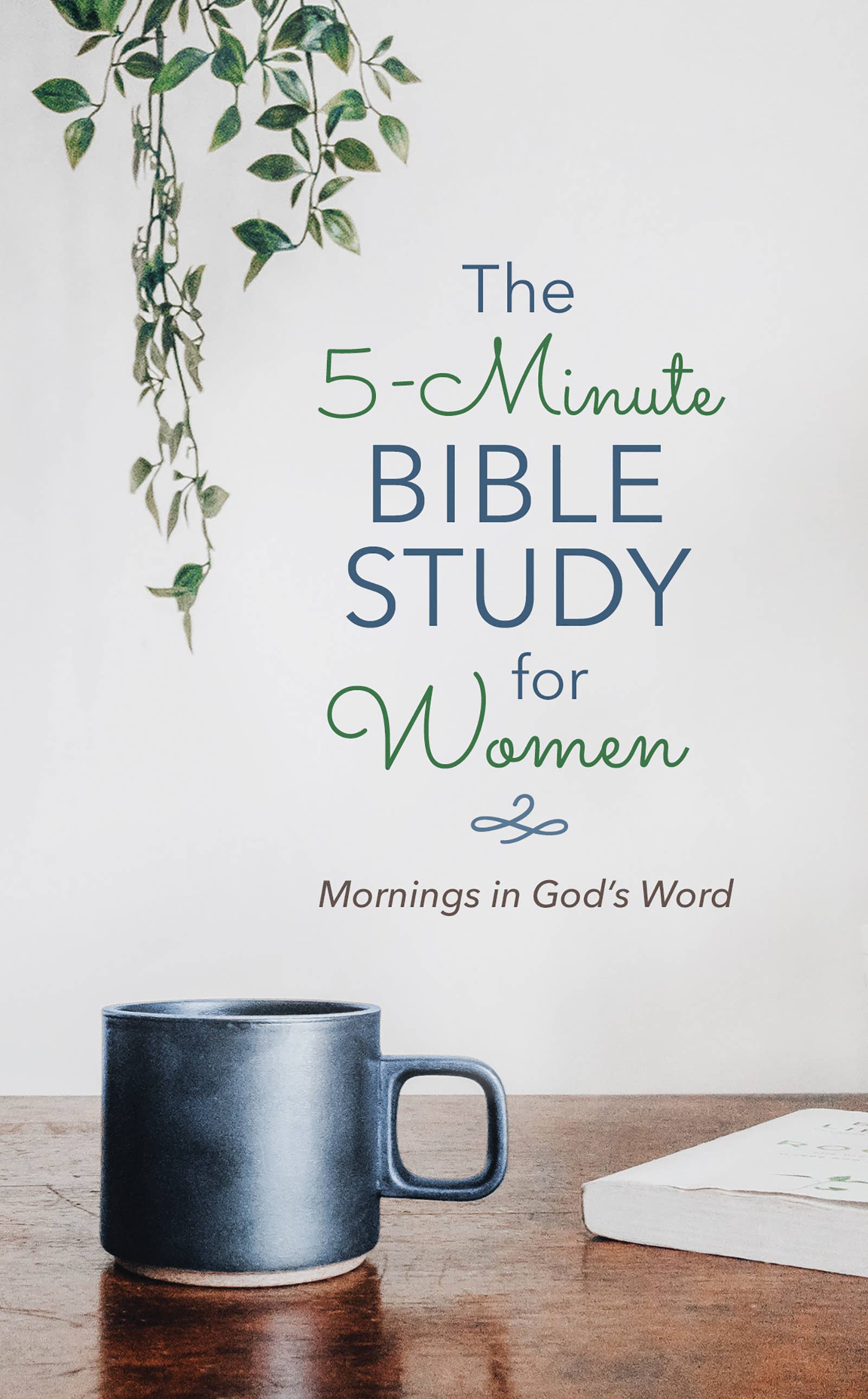 The 5-Minute Bible Study for Women: Mornings in God's Word { product_type }}