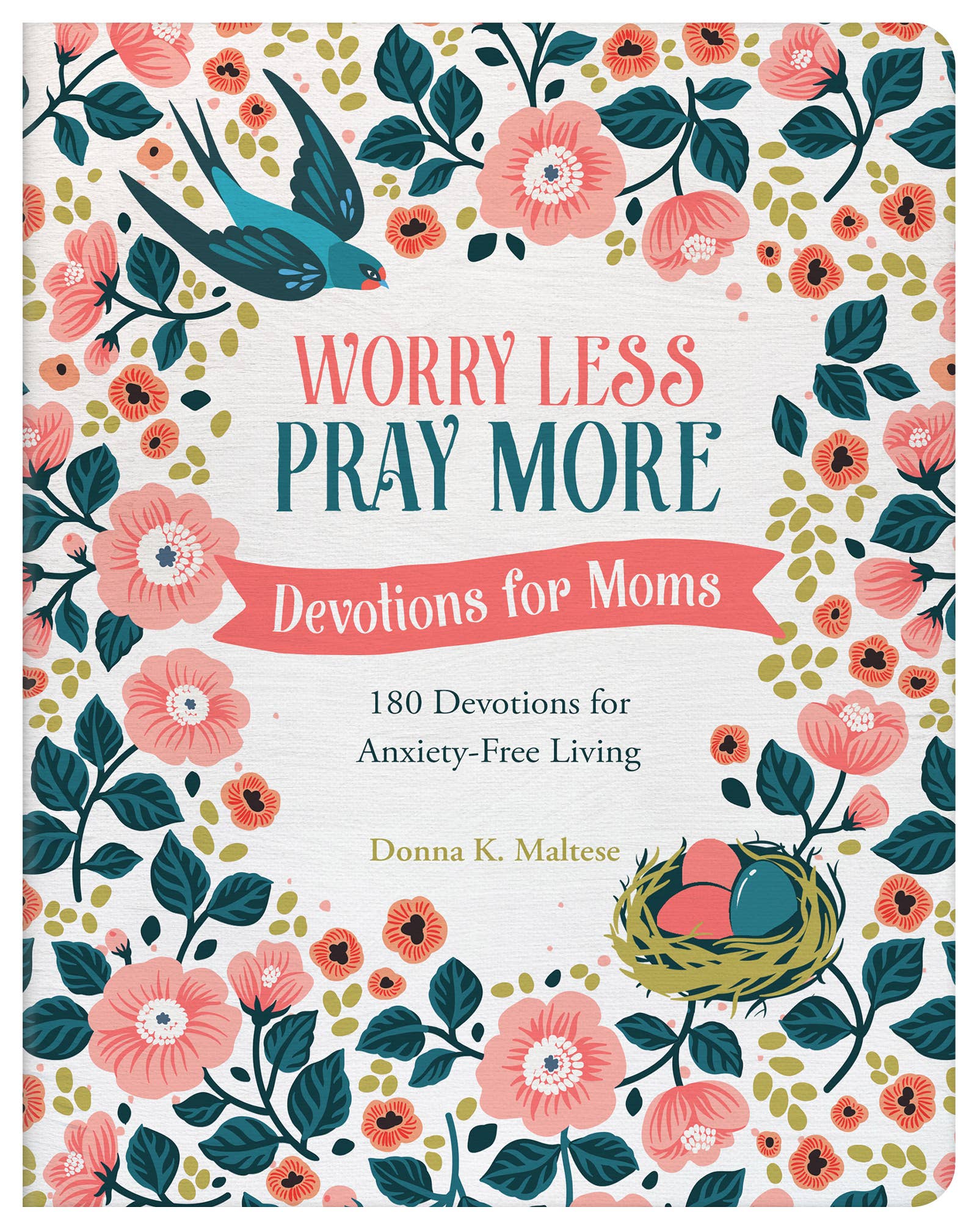 Worry Less, Pray More: Devotions for Moms : 180 Devotions fo { product_type }}