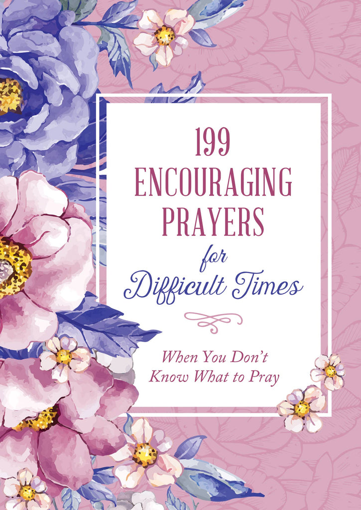 199 Encouraging Prayers for Difficult Times/Don't Know..Pray-Book-Barbour Publishing, Inc.-Three Birdies Boutique, Women's Fashion Boutique Located in Kearney, MO